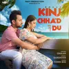 About Kinj Chhad Du Song