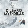 About Dilbaro Mye Dilas Song