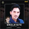 About Grolkyate Song