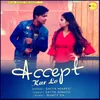 About Accept Kar Lo Song