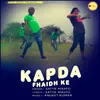 About Kapda Fhaidh Ke Song