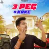 About 3 Peg 4 Karke Song