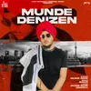 About Munde Denizen Song