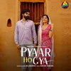 About Pyaar Ho Gya Song
