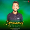 About Sirmauri Folg Song Song