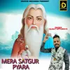 About Mera Satguru Pyara Song