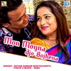 About Mon Moyna Ajo Bojhena Song