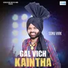 About Gal Vich Kaintha Song