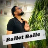 About Ballet Balle Song