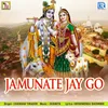 About Jamunate Jay Go Radhe Song