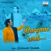 About Barsane Wali Song