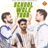 About School Wale Yaar Song