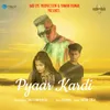 About Pyaar Kardi Song