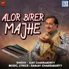 About Alor Birer Majhe Song