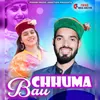 About Chhuma Bau Song