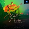 About Dil Mera Song