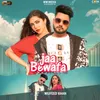 About Jaa Bewafa Song