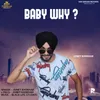 About Baby Why Song