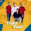 About Yaara Ki Yaari Song