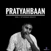 About Pratyahbaan Song