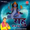 About Rahu Beej Mantra Song