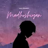 About Madhoshiyan Song