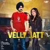 About Velly Jatt Song
