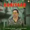 About Kaniyaan Song