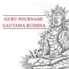 Guru Pournami Song - Gautama Buddha Song