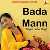 About Bada Mann Song