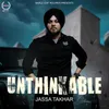 About Unthinkable Song