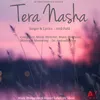 About Tera Nasha Song