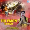 About Tui Emon Nithur Song