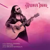 About Aadha Ishq Song