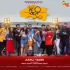 About Aapli Yaari (feat. Adarsh Shinde & Sonali Sonawane) Song