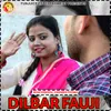 About Dilbar Fauji Song