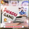 About Swadu Gang Song