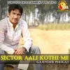 About Sector Aali Kothi Me Song