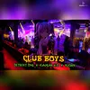 About Club Boys Song