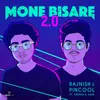 About Mone Bisare 2.0 Song