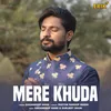 About Mere Khuda Song