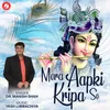 About Mera Aapki Kripa Se Song