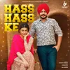 About Hass Hass Ke Song