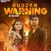 Gujjar Warning