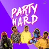 About Party Hard Song