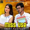 About Miss Use Song