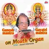 About Gayatri Mantra (Mouth Organ) Song