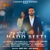 About Hadd Beeti Song