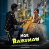About Mor Rajkumari Song