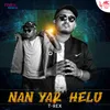 About Nan Yar Helu Song